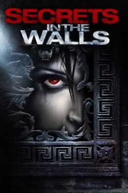 Watch Secrets in the Walls Movies for Free