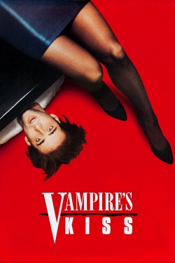Watch Vampire's Kiss Movies for Free