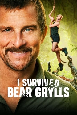 Watch I Survived Bear Grylls Movies for Free