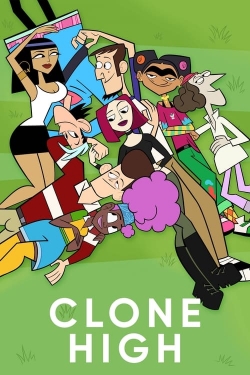 Watch Clone High Movies for Free