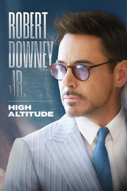 Watch Robert Downey Jr.: High Altitude Movies for Free