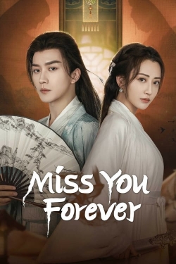 Watch Miss You Forever Movies for Free