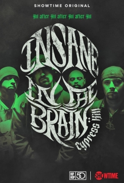 Watch Cypress Hill: Insane in the Brain Movies for Free