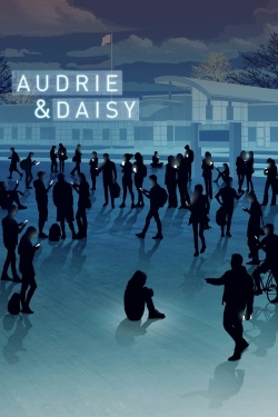 Watch Audrie & Daisy Movies for Free