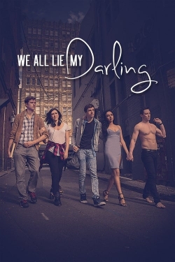 Watch We All Lie My Darling Movies for Free