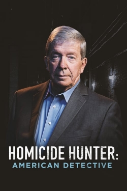 Watch Homicide Hunter: American Detective Movies for Free