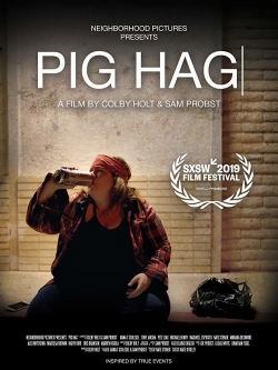 Watch Pig Hag Movies for Free