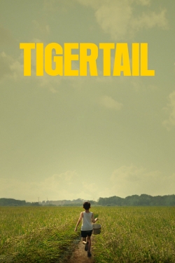 Watch Tigertail Movies for Free