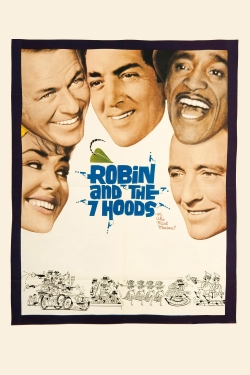 Watch Robin and the 7 Hoods Movies for Free
