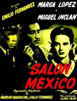 Watch Salon Mexico Movies for Free