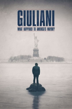 Watch Giuliani: What Happened to America's Mayor? Movies for Free