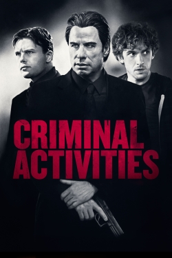 Watch Criminal Activities Movies for Free
