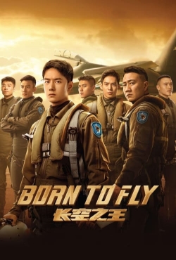 Watch Born to Fly Movies for Free