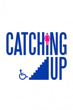 Watch Catching Up Movies for Free