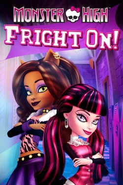 Watch Monster High: Fright On! Movies for Free