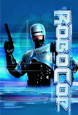 Watch RoboCop: The Series Movies for Free