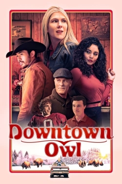 Watch Downtown Owl Movies for Free