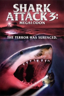 Watch Shark Attack 3: Megalodon Movies for Free