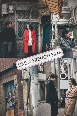 Watch Like a French Film Movies for Free