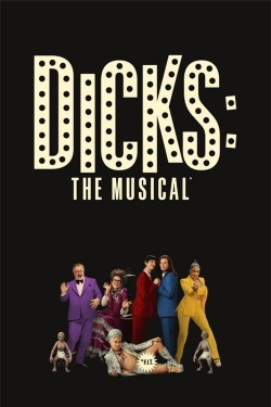 Watch Dicks: The Musical Movies for Free