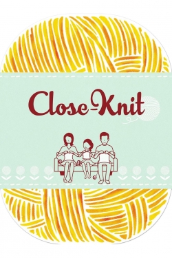 Watch Close-Knit Movies for Free