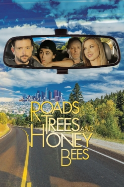 Watch Roads, Trees and Honey Bees Movies for Free