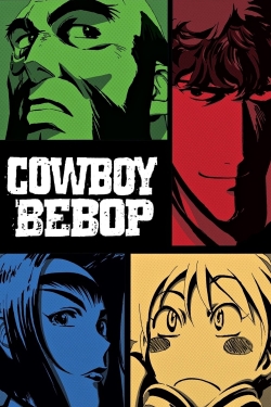 Watch Cowboy Bebop Movies for Free
