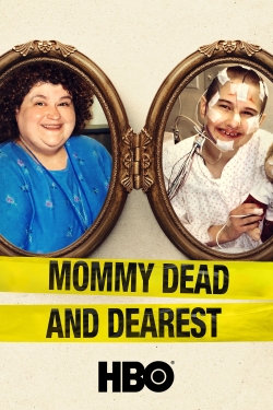 Watch Mommy Dead and Dearest Movies for Free