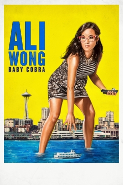 Watch Ali Wong: Baby Cobra Movies for Free