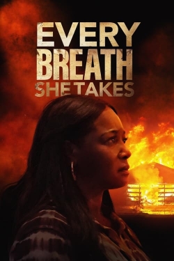 Watch Every Breath She Takes Movies for Free
