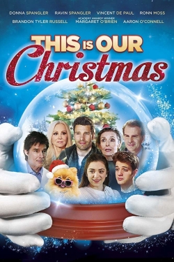 Watch This Is Our Christmas Movies for Free