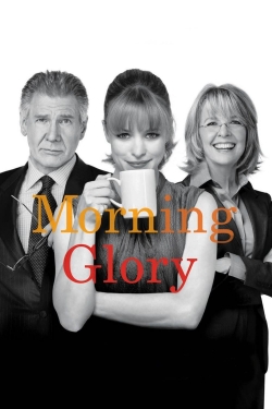 Watch Morning Glory Movies for Free