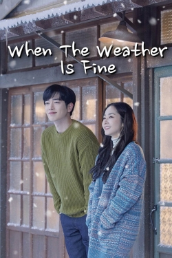 Watch When the Weather is Fine Movies for Free
