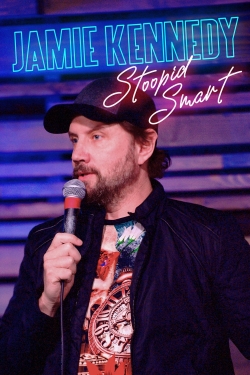 Watch Jamie Kennedy: Stoopid Smart Movies for Free