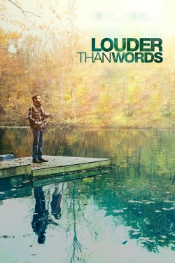 Watch Louder Than Words Movies for Free