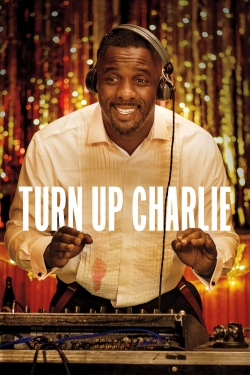 Watch Turn Up Charlie Movies for Free