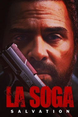 Watch La Soga: Salvation Movies for Free