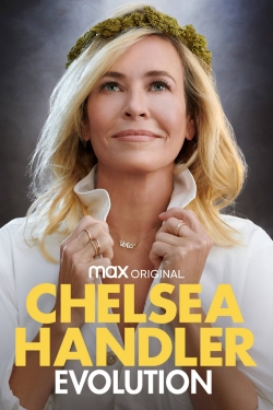 Watch Chelsea Handler: Evolution Movies for Free