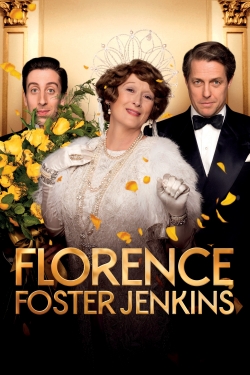 Watch Florence Foster Jenkins Movies for Free