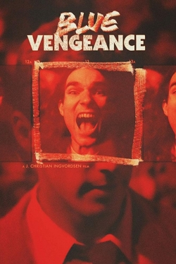 Watch Blue Vengeance Movies for Free