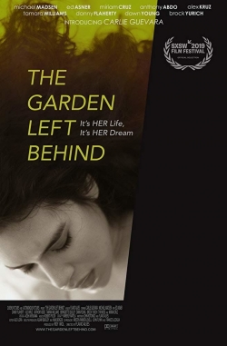 Watch The Garden Left Behind Movies for Free