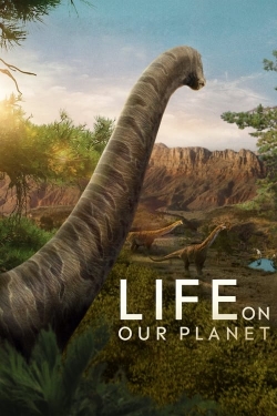 Watch Life on Our Planet Movies for Free