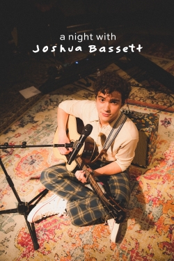 Watch A Night With Joshua Bassett Movies for Free