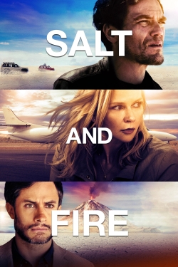 Watch Salt and Fire Movies for Free