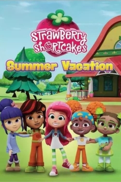 Watch Strawberry Shortcake's Summer Vacation Movies for Free