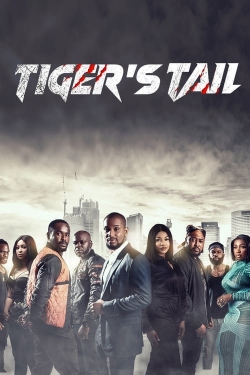 Watch Tiger's Tail Movies for Free