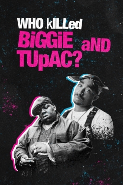 Watch Who Killed Biggie and Tupac? Movies for Free