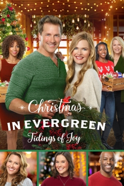 Watch Christmas In Evergreen: Tidings of Joy Movies for Free