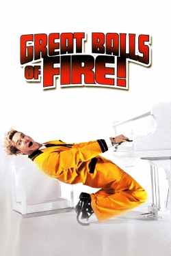 Watch Great Balls of Fire! Movies for Free