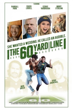 Watch The 60 Yard Line Movies for Free